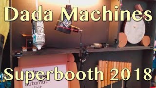 Dada Machines - Whats New Superbooth 18