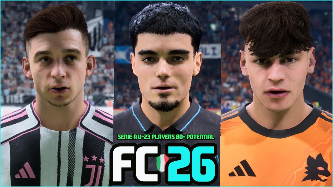 FC 26 | Все игроки Серии А до 23 лет, потенциал 80+, с реальными лицами