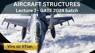 Lecture 7 Aircraft structure : GATE Aerospace Engineering | SFD BMD of important loading conditions