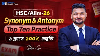 Synonym Antonym Top Ten Board Question Practice HSC English Shipon Sir