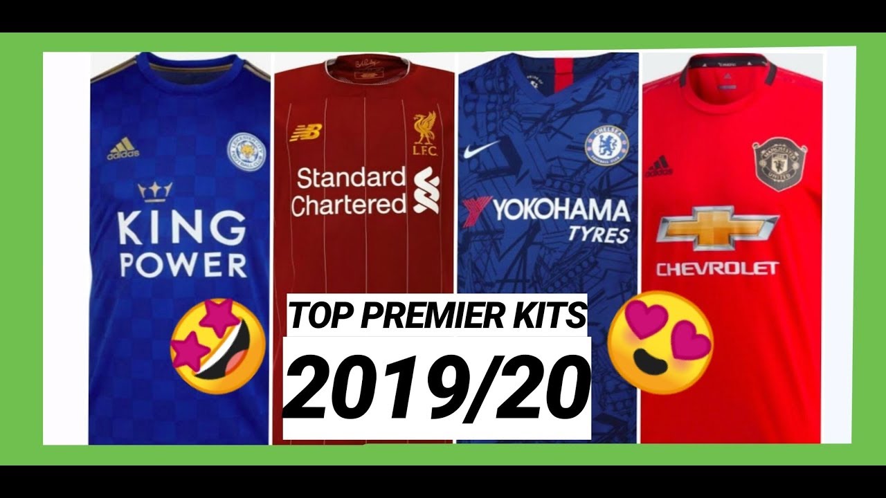 🌟 NEW FOOTBALL KITS 2019/20 Premier League 😍 TOP BEST SHIRTS 🤩 RANKING Camisetas Liga Inglesa 🔥