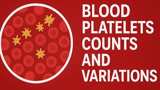 Blood Platelets Counts And Variations | Joen Academy 
