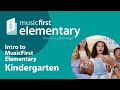MusicFirst Elementary - Kindergarten