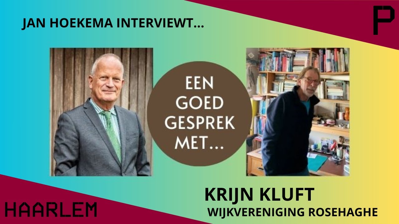 Een Goed Gesprek Met… Krijn Kluft - Wijkvereniging Rosehaghe - Pletterij Haarlem