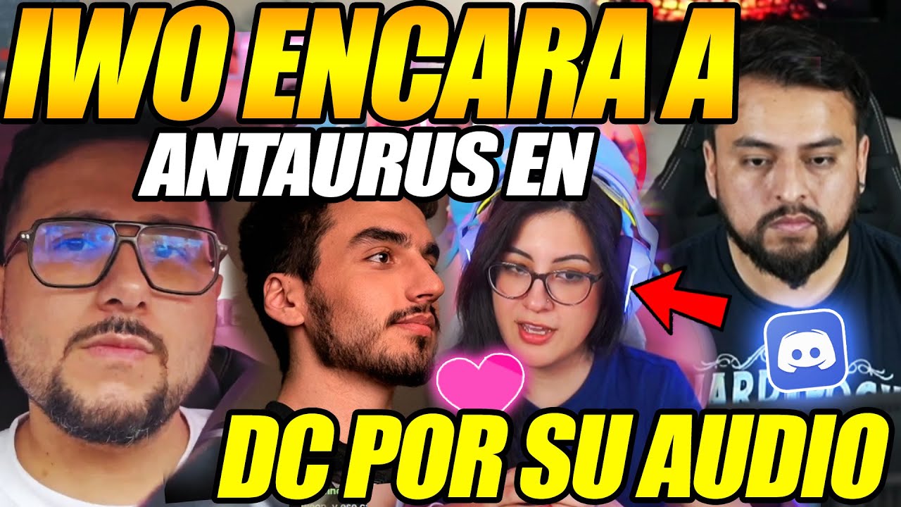 😲BRONCAZA!😲 IWO ENCARA A ANTAURUS POR REVELAR SU AUDIO DONDE UMI CHATEABA CON PAPITO