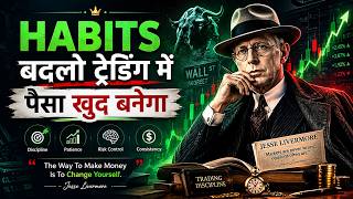 Change Your Habits, Money Will Follow | Jesse Livermore Psychology