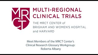 Meet Members of the MRCT Center’s Clinical Research Glossary Workgroup: Roberta Albany