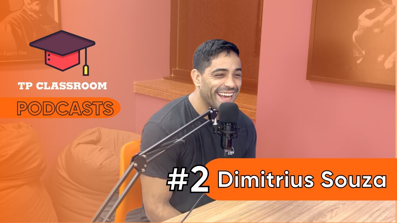 Dimitrius Acrey DIMITRIUS SOUZA - TP Classroom Podcast - #2 - YouTube