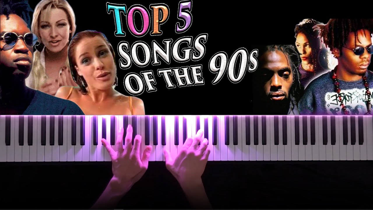 Top 5 Songs Of The 90s YOU WILL NEVER YouTube