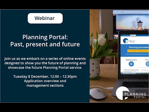 Planning Portal  Past, present and future