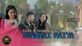 Tongmai Naiya | New kaubru Upcoming Teaser Video | Tufan & Kusum - 2026