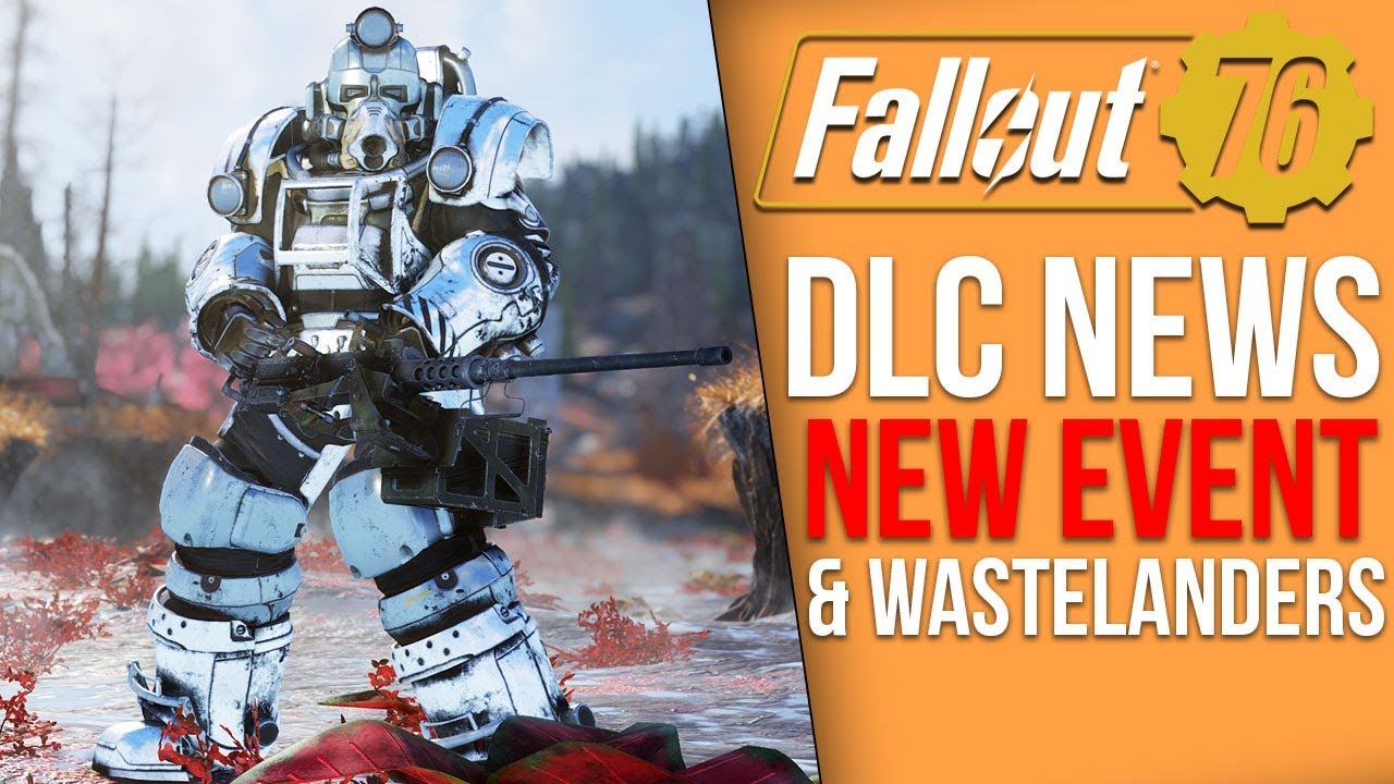 Fallout 76 News - New Seasonal Event, Wastelanders DLC News, 2020 DLC, Mod Support?