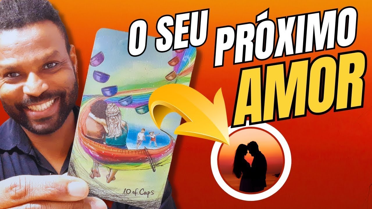 O SEU PRÓXIMO AMOR ❤️ QUEM IRÁ ENTRAR NA SUA VIDA? CARACTERÍSTICAS DO PRÓXIMO AMOR  | CASAMENTO