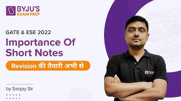 GATE & ESE 2022 || Importance Of Short Notes | Revision की तैयारी अभी से | By Ex IES Sanjay Sir
