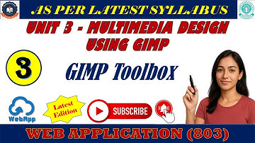Chapter 3 : Multimedia Design Using GIMP || GIMP Tool Box || GIMP Tools explained