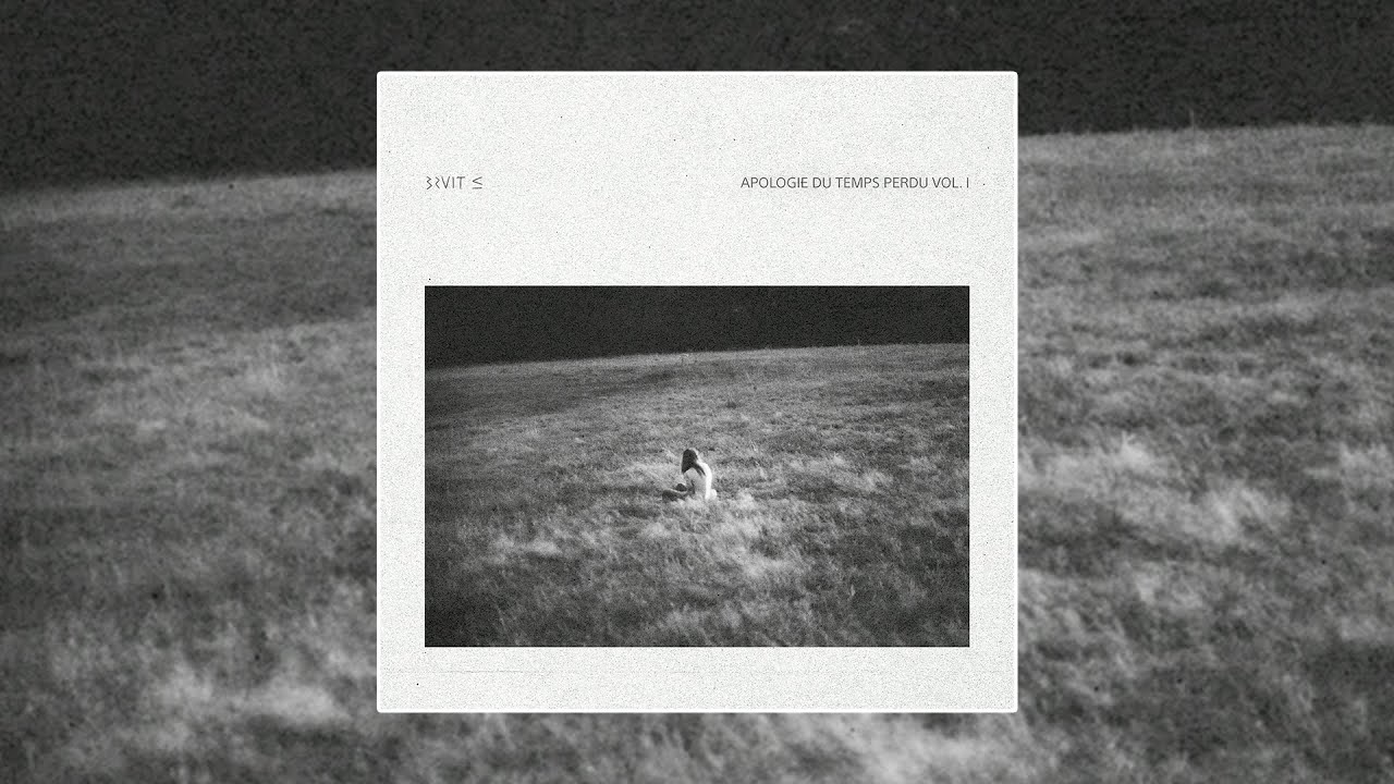 BRUIT ≤ - APOLOGIE DU TEMPS PERDU VOL.1 [EP] (2023)