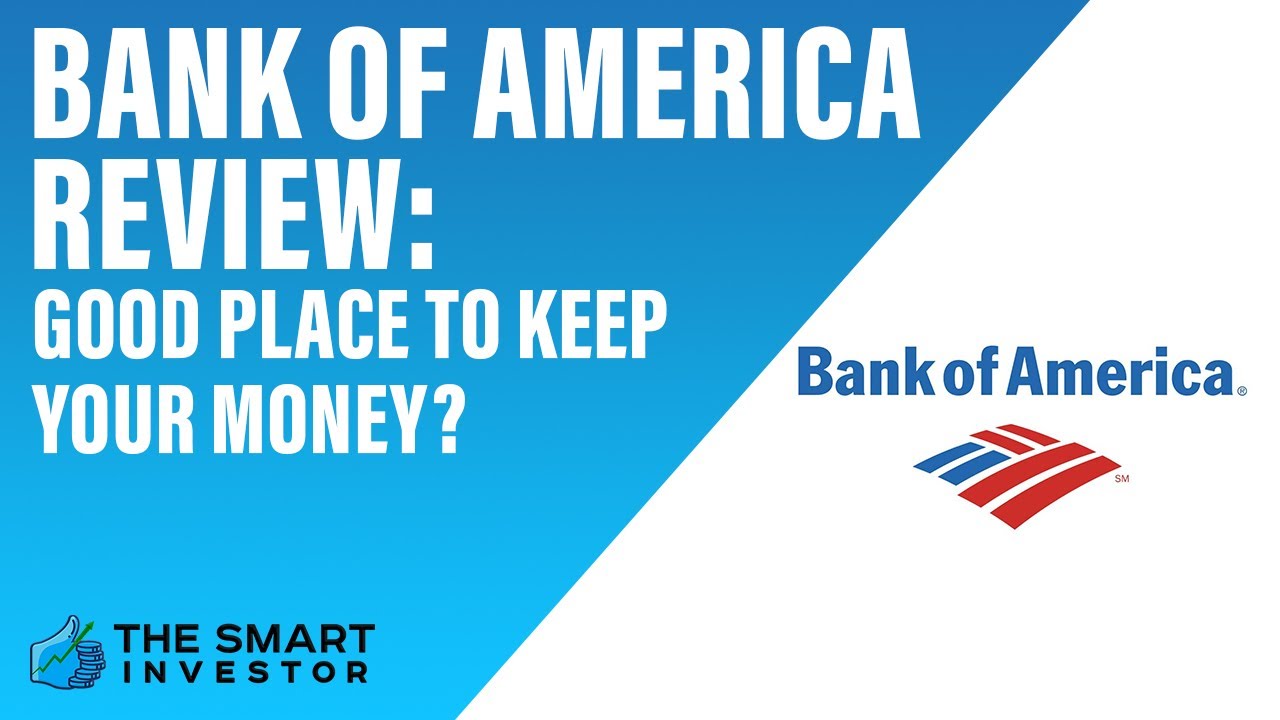 Bank of America Review Good Place To Keep Your Money? YouTube