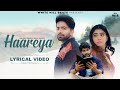 Haareya Lyrical Video Mukul Sharma Bhavdeep Romana Hindi Song 2024 Hindi Lyrical Song mp3