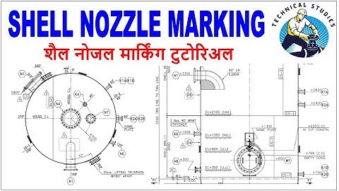 Tank, Vessel, Shell nozzle orientation marking, drawing study. Tutorial.