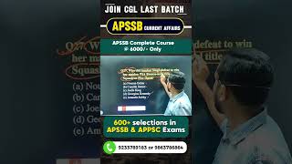 🚀 APSSB CGL/CHSL 2026 Current Affairs | Complete Preparation Batch