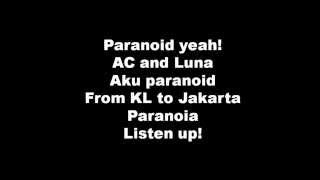 Paranoid Lirik - Dato AC Mizal (feat Luna Maya)