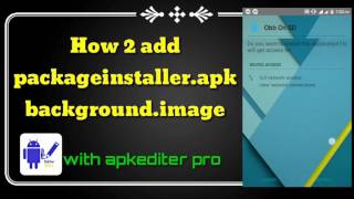 Edit packageinstaller.apk change background&text_with apkediter screenshot 4
