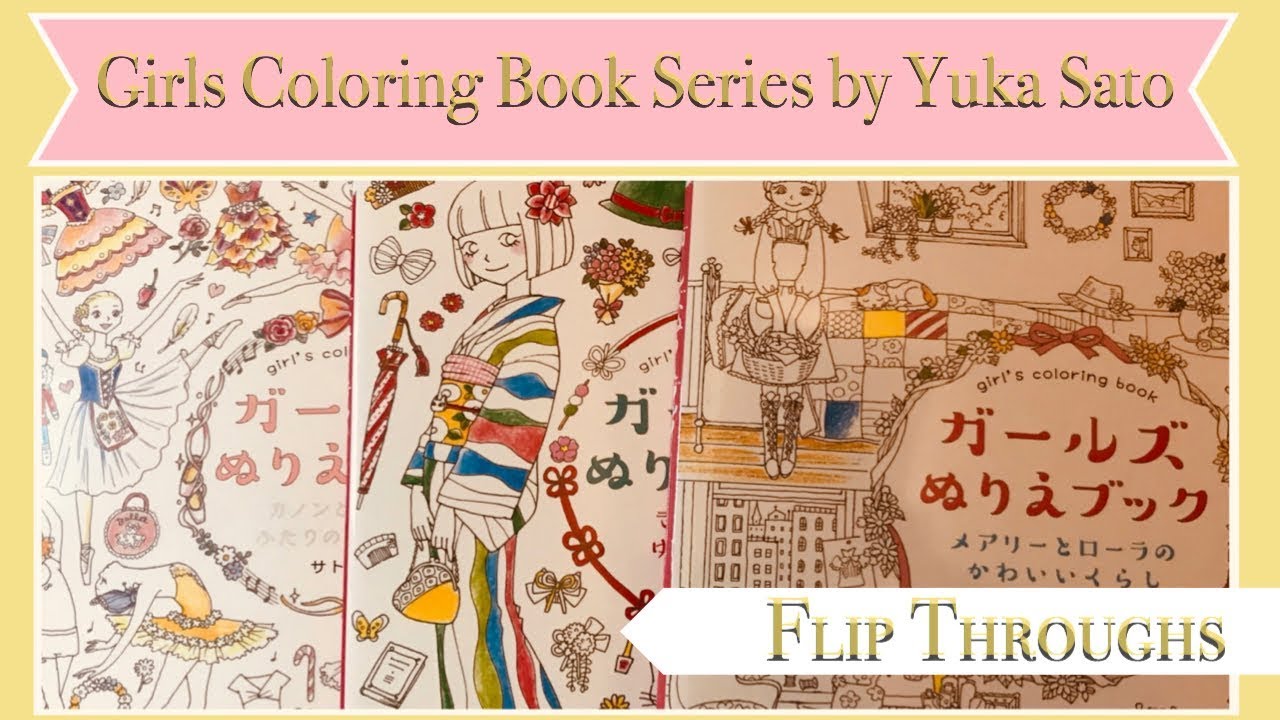 Flip Through of Yuka Sato’s Girls Coloring Book Series - YouTube