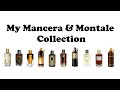 My Montale & Mancera Collection