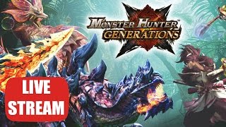 Monster Hunter Generations - LIVE STREAM - PROWLER MODE - HR 2☆ Quests