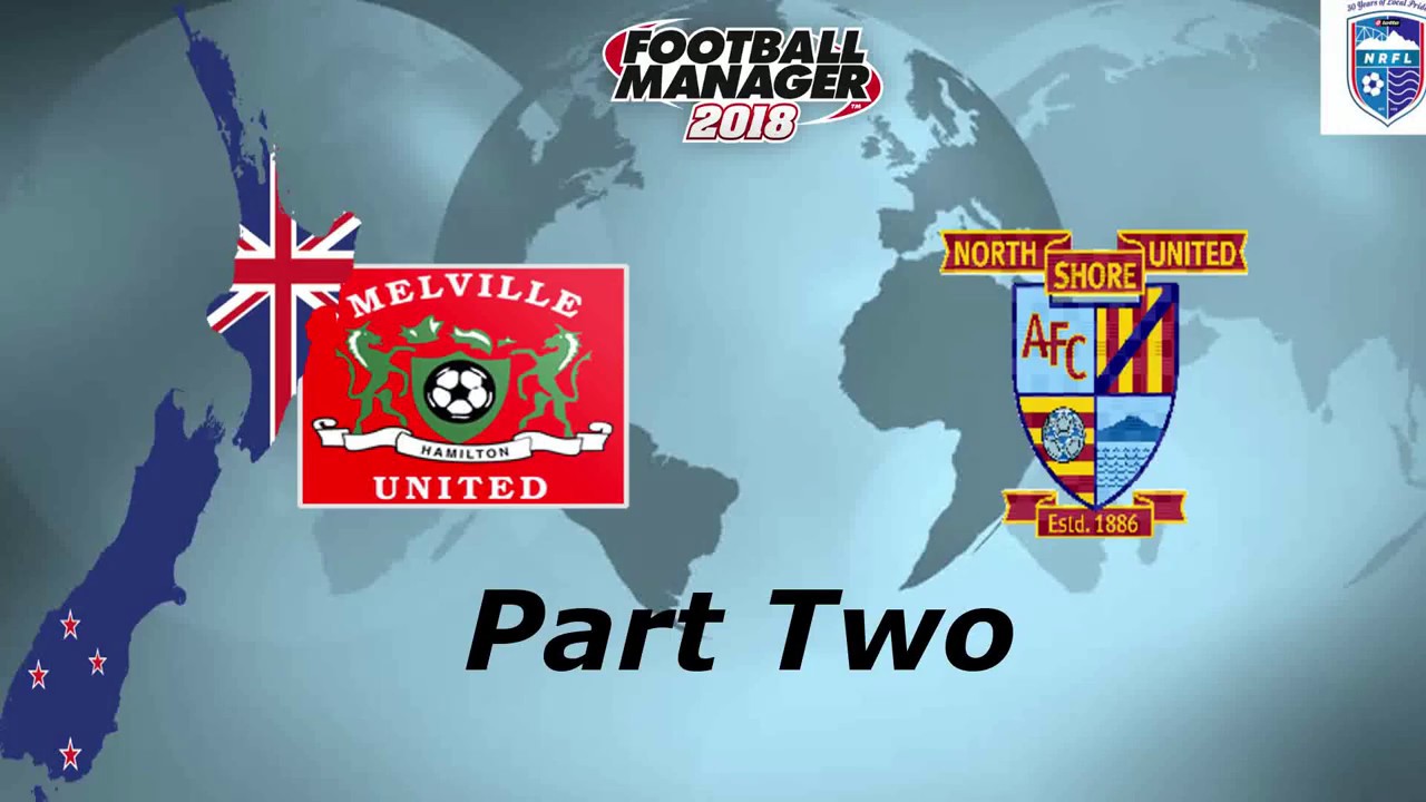 FM18 - New Zealand to the World Ep7A - CHAMPIONS???? - Football Manager 2018