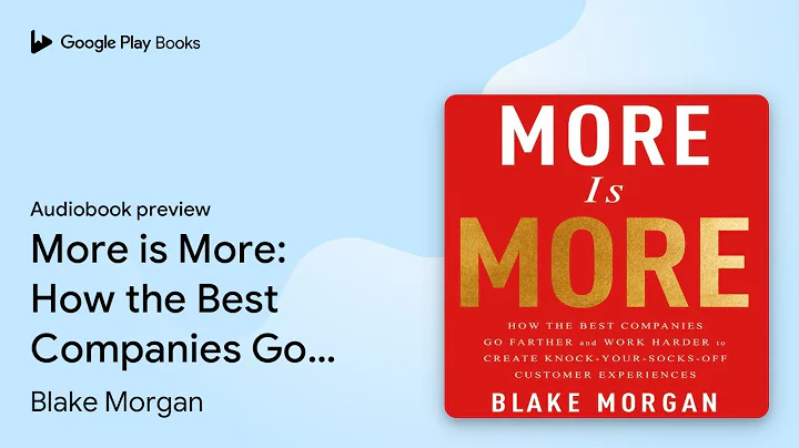 More is More: How the Best Companies Go Farther… by Blake Morgan · Audiobook preview