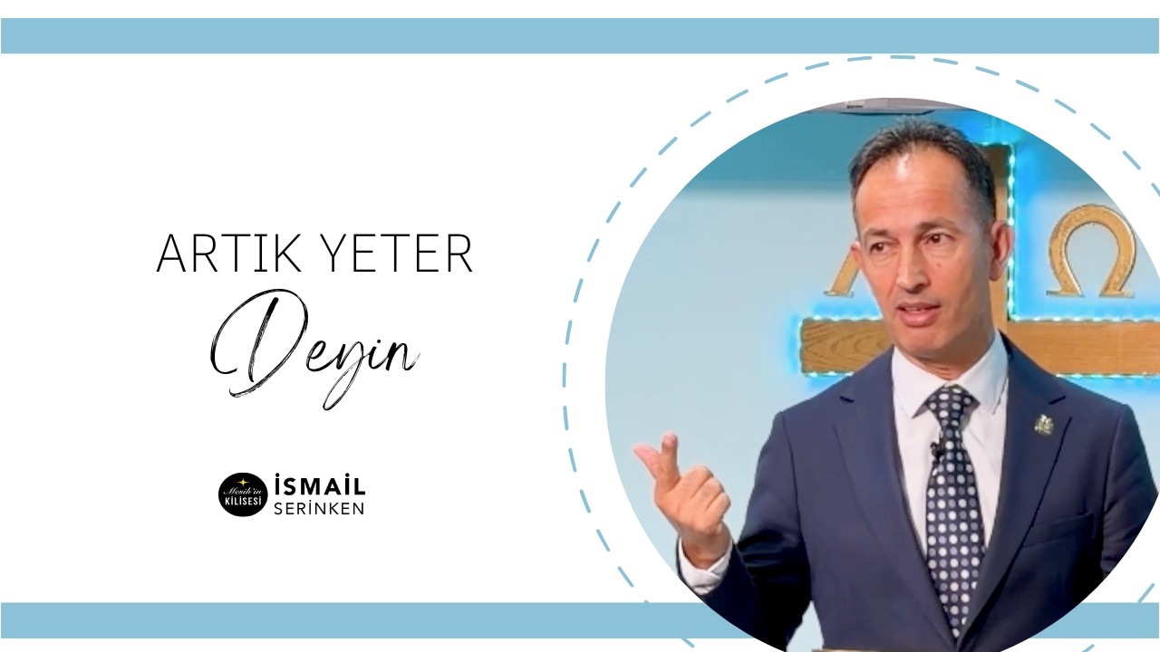 Artık Yeter Deyin - İsmail Serinken