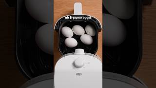 Air Fry Your Eggs