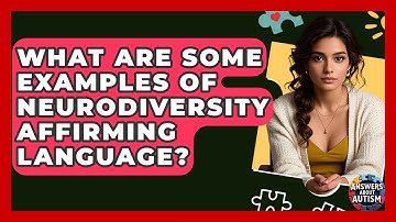 What Are Some Examples Of Neurodiversity Affirming Language? - Answers About Autism