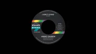 Jimmy Church - I Ain't Lying