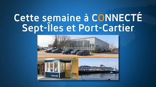 Connecté Sept-Îles et Port-Cartier - Émission 15 - 24 avril 2024 - NousTV Sept-Îles