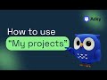 How to use "My projects" - Adsy Content Marketing Platform