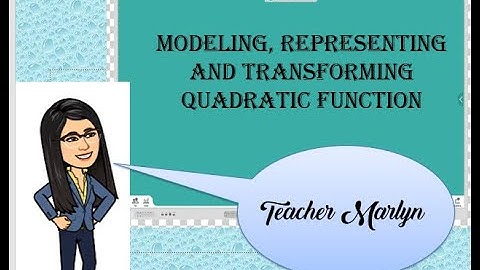 Modeling, Representing and Transforming Quadratic Function