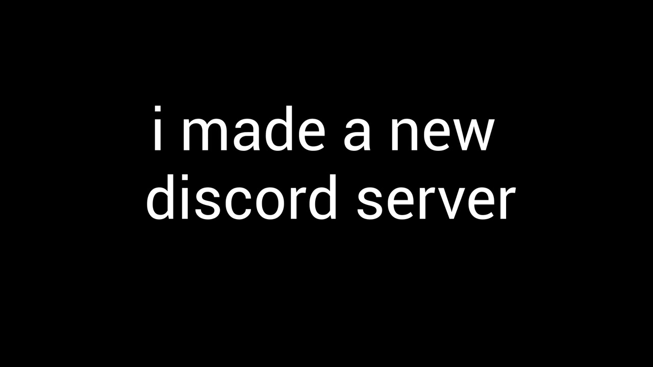 i-made-a-new-discord-server-youtube