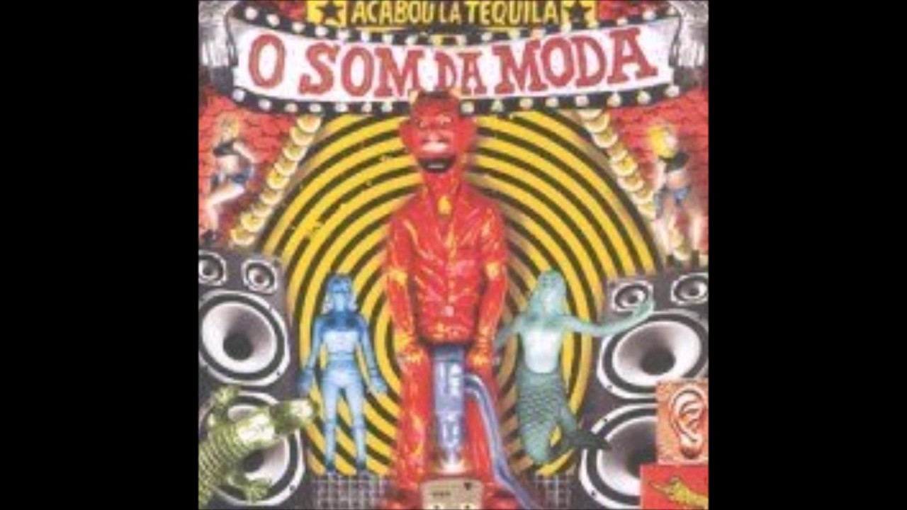 Acabou La  Tequila  O Som Da Moda  2004  FULL ALBUM