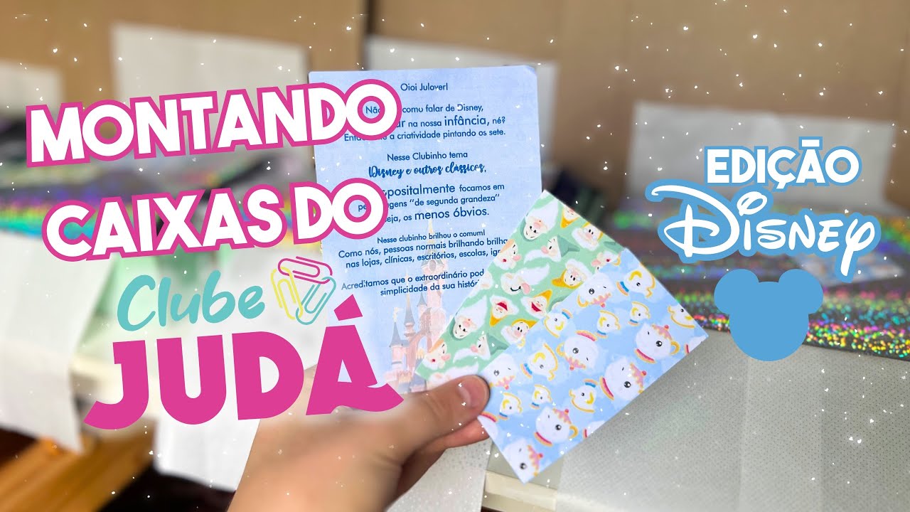 MONTANDO CAIXAS DA DISNEY 💙✨| clube Judá edição Disney 100 anos