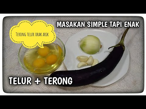Cara Memasak Terong Dengan Telur