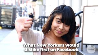 What New Yorkers would dislike first on Facebook l Digiday