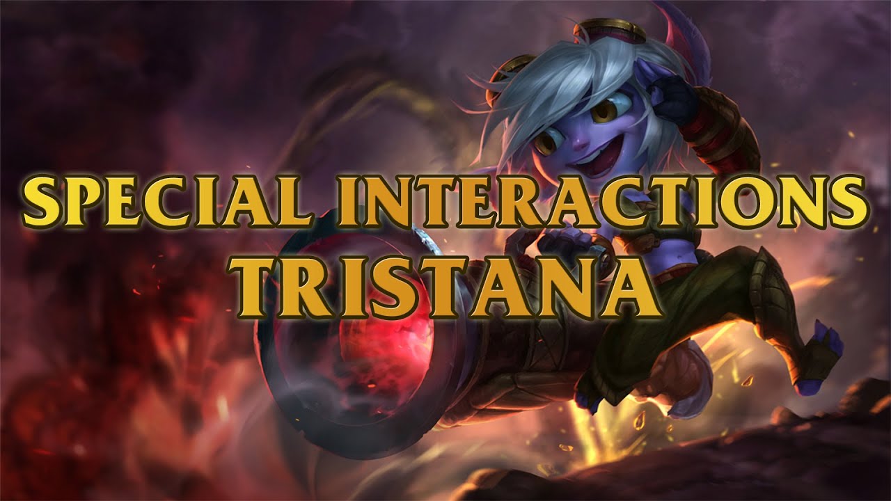 Tristana's Special Interactions Towards Champions