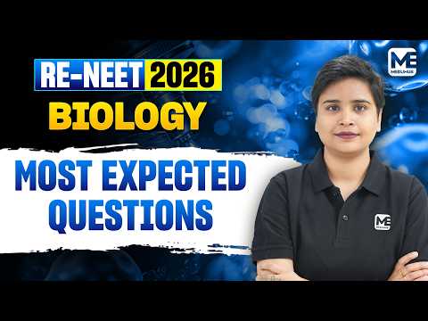 Re-NEET 2026 Biology Full Syllabus | Most Expected Questions | Last Days Revision Strategy