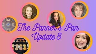 The Panner’s Pan Update 8 #thepannerspan