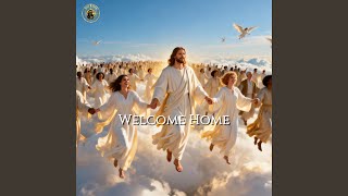 Welcome Home