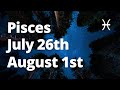 PISCES - BANK OVERFLOWING and a DIVINE UNION! *SHOCKING* July 26th - August 1st Tarot Reading