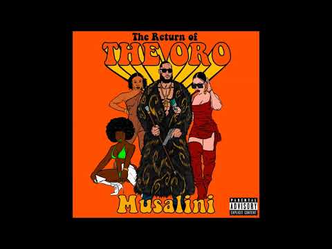 The Musalini - Return Of The Oro (Album) 