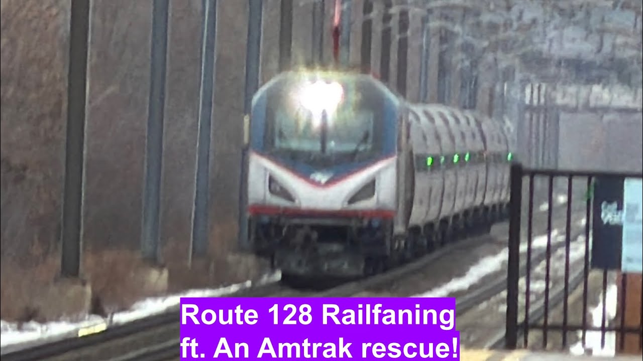 Route 128 Railfaning ft. An Amtrak Rescue!!!!!
